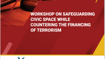 Workshop on Safeguarding Civic Space while countering CTF